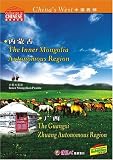 China's West--TheGuangxi Zhuang Autonomous Region andThe Inner Mongolia Autonomous Region