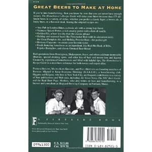 The Homebrewers' Recipe Guide: More than 175 original beer recipes including magnificent pale ales, ambers, stouts, lagers, and seasonal brews, plus t