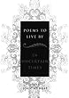 Poems To Live By in Uncertain Times
