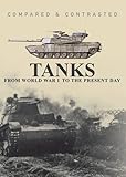 Tanks : from World War I to the present day