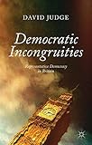 Democratic incongruities : representative democracy in Britain