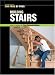 Building Stairs (For Pros, by Pros) (For Pros, by Pros)
