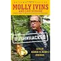 Bushwhacked: Life in George W. Bush's America by Molly Ivins