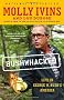 Bushwhacked: Life in George W. Bush's America (Vintage)