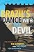 Brazil's Dance with the Devil: The World Cup, The Olympics, and the Struggle for Democracy