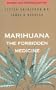 Marihuana, the Forbidden Medicine: Revised and Expanded Edition