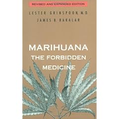 Marihuana, the Forbidden Medicine: Revised and Expanded Edition