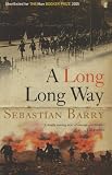 A Long Long Way: A Novel