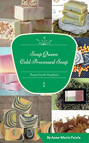 Soap Queen Cold Process Soap, by Anne-Marie Faiola