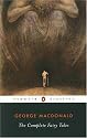 The Complete Fairy Tales (Penguin Classics)