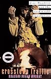 Crosstown Traffic: Jimi Hendrix & The Post-War Rock N Roll Revolution