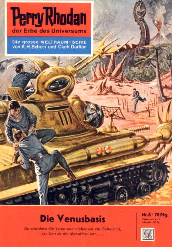 Perry Rhodan 8: Die Venusbasis (Heftroman): Perry Rhodan-Zyklus "Die Dritte Macht" (Perry Rhodan-Erstauflage) (German Edition)