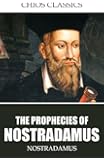The Prophecies by Nostradamus