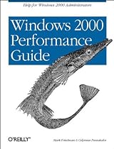 Windows 2000 Performance Guide: Help for Administrators and Application Developers