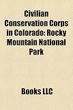 Civilian Conservation Corps in Colorado: Rocky Mountain National Park