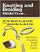 PEPPERELL BRAIDING CO.-KNOTTING & BRAIDING W/REXLACE