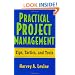 Practical Project Management: Tips, Tactics and Tools