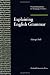Explaining English Grammar: A guide to explaining grammar for teachers of English as a second or foreign language. (Oxford Handbooks for Language Teachers)