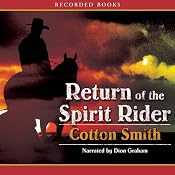 Return of the Spirit Rider | [Cotton Smith]