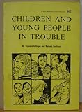 Children and young people in trouble