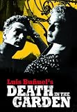 Luis Bunuels Death in the Garden - La mort en ce jardin