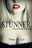 Stunner (Alexa O'Brien Huntress Prequel Short)