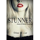 Stunner (Alexa O'Brien Huntress Prequel Short)