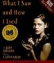 What I Saw And How I Lied - Audio
