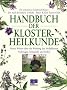 Handbuch der Klosterheilkunde