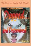 Dogged...and Determined: The TAZ Adventures