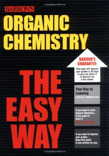 Organic Chemistry the Easy Way (Barron's E-Z)