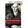 Samuel Hahnemann: Begr�nder der Hom�opathie