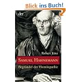 Samuel Hahnemann: Begr�nder der Hom�opathie