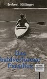 Das baldverlorene Paradies - Herbert Rittlinger, Max Pollner