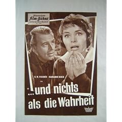 Illustrierte Film-B�hne, Nr. 4402 - ...und nichts als die Wahrheit - Regie:Franz Peter Wirth - Mit O.W. Fischer, Marianne Koch