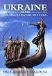 Ukraine: An Illustrated History