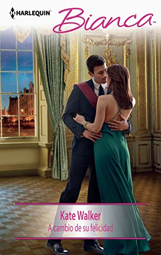 A cambio de su felicidad (Bianca) (Spanish Edition)
