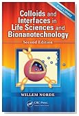 Colloids and Interfaces in Life Sciences and Bionanotechnology, Second Edition