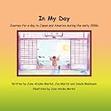 In My Day: Journey For A Day To Japan & America During The Early 1900S