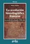 La Revoluci�n Historiografica Francesa (Cla-De-Ma) (Spanish Edition)