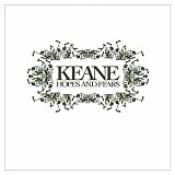 Keane: Hopes and Fears