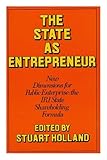 The state as entrepreneur : new dimensions for public enterprise - the I.R.I. state shareholding formula