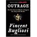Outrage: The Five Reasons Why O. J. Simpson Got Away with Murder