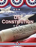 Understanding the US Constitution (Documenting Early America) (Documenting Early America)