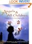 Angels & All Children: A Nativity Story in Words, Music, and Art