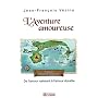 L'Aventure amoureuse : De l'amour naissant � l'amour durable
