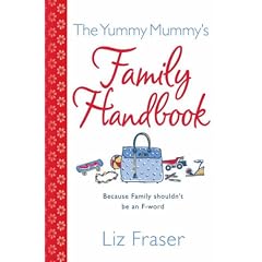 The Yummy Mummy's Family Handbook