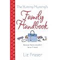 The Yummy Mummy's Family Handbook