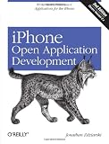 iPhone Open Application Development: Write Native Applications Using the Open Source Tool Chain