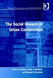  : The Social Impacts of Urban Containment (Urban Planning and Environment)